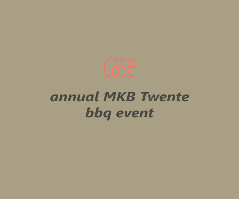 Case: annual MKB Twente bbq event
